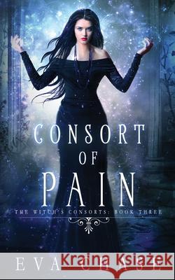 Consort of Pain Eva Chase 9781989096130 Ink Spark Press