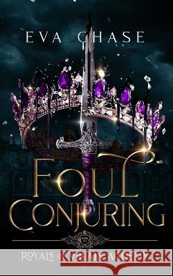 Foul Conjuring Eva Chase 9781989096536