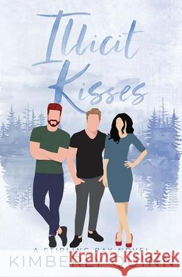 Illicit Kisses Kimberly Quinn 9781989112359 North Mile Books