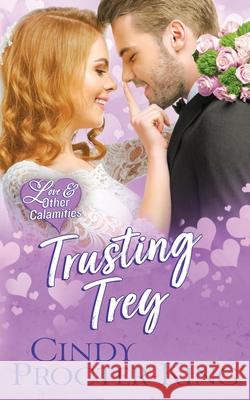 Trusting Trey Cindy Procter-King 9781989113097