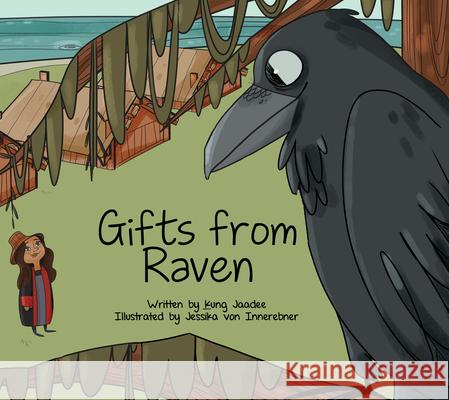Gifts from Raven Jaadee Kung Jessika Vo 9781989122198 Medicine Wheel Education
