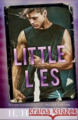 Little Lies H. Hunting Helena Hunting 9781989185148 Ink & Cupcakes, Inc.