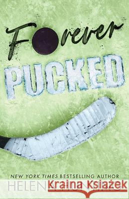 Forever Pucked (Special Edition Paperback) Helena Hunting 9781989185438