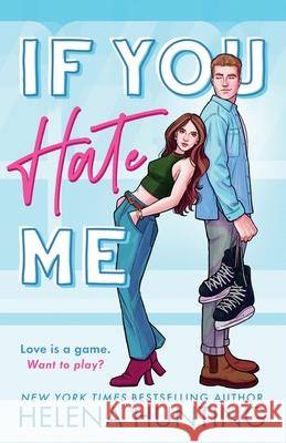 If You Hate Me Helena Hunting 9781989185797 Ink & Cupcakes, Inc.