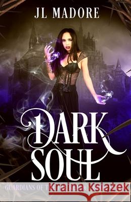 Dark Soul: A Fae Shifter Romance Jl Madore 9781989187593 Jl Madore