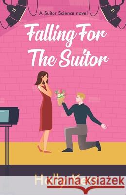 Falling for The Suitor Holly Kerr 9781989203149