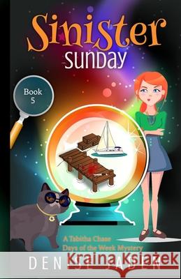 Sinister Sunday Denise Jaden 9781989218525