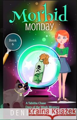 Morbid Monday Denise Jaden 9781989218549