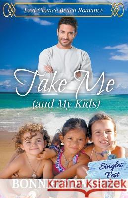 Take Me (and My Kids) Bonnie Edwards   9781989226193
