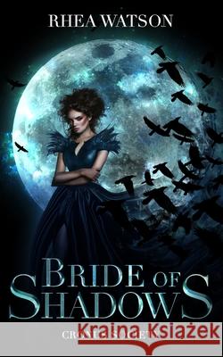 Bride of Shadows Rhea Watson 9781989261187