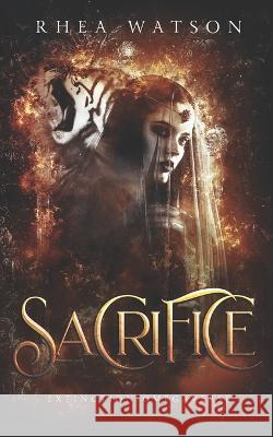 Sacrifice: A Tiger Shifter Romance Rhea Watson   9781989261200