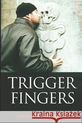 Trigger Fingers Andrew Lafleche Gerald Arthur Moore 9781989266175