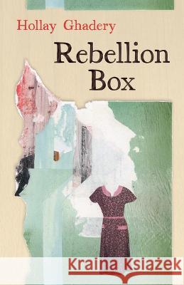 Rebellion Box Hollay Ghadery 9781989274910 Radiant Press