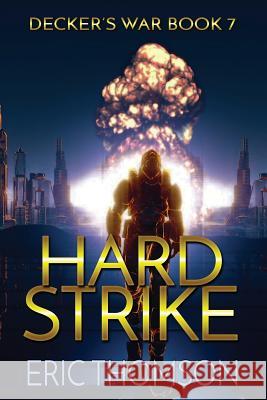 Hard Strike Eric Thomson 9781989314074 Sanddiver Books