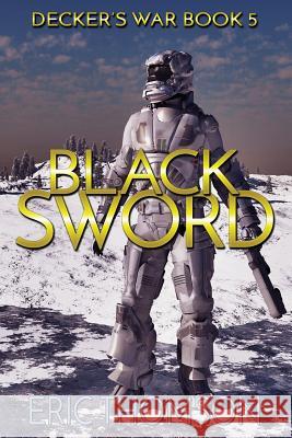 Black Sword Eric Thomson 9781989314128 Sanddiver Books