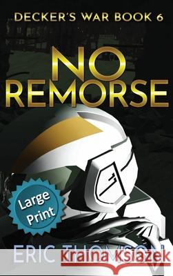 No Remorse Eric Thomson 9781989314630 Sanddiver Books Inc.