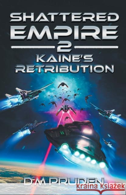 Kaine's Retribution D M Pruden 9781989341209 D.M. Pruden