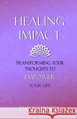 Healing Impact Dawn Stilwell 9781989346297