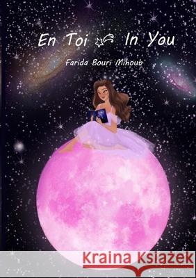 In You En Toi Farida Bouri 9781989352564 Flower