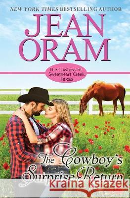 The Cowboy's Surprise Return Oram Jean Oram 9781989359396 Oram Productions