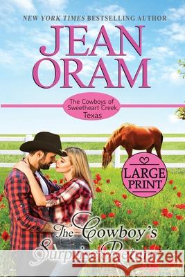 The Cowboy's Surprise Return: Large Print Edition Jean Oram 9781989359518 Oram Productions