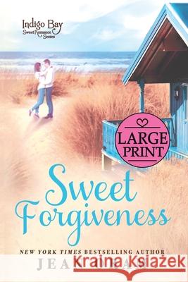 Sweet Forgiveness Jean Oram 9781989359822 Oram Productions