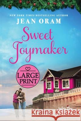 Sweet Joymaker: A Second Chance Seasoned Romance Jean Oram 9781989359860 Oram Productions