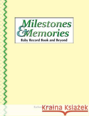 Milestones & Memories: A Baby Record Book and Beyond Barbara a Fanson   9781989361092 Sterling Education Centre Inc.