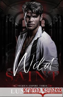 Wild Saint Luna Kayne 9781989366356 Luna Kayne