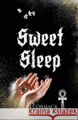 Sweet Sleep Kim Cormack 9781989368060 Mythomedia Press