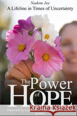 The Power of Hope Nadene Joy Les Brown  9781989373255 Mpowered Voice Publishing