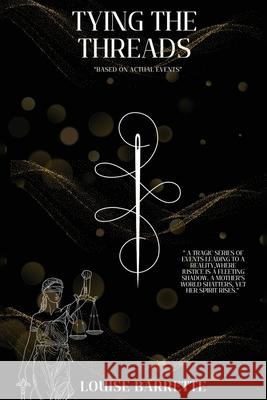 Tying the Thread Amanda M. Renaud Louise Barrette 9781989373576