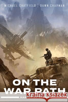 On the War Path Dawn Chapman Michael Chatfield 9781989377086