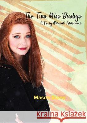 The Two Miss Busbys Mason Stone 9781989386071 Red Pine Publishing