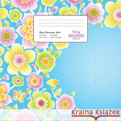 Music Manuscript Book: Floral Pattern on Blue, Large Kids Stave Paper Young Dreamers Press 9781989387238 Young Dreamers Press