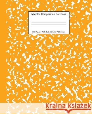 Marbled Composition Notebook: Orange Marble Wide Ruled Paper Subject Book Young Dreamers Press 9781989387528 Young Dreamers Press