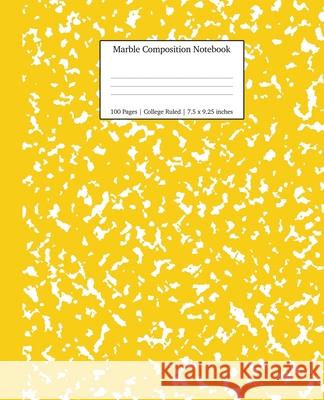 Marble Composition Notebook College Ruled: Yellow Marble Notebooks, School Supplies, Notebooks for School Young Dreamers Press 9781989387733 Young Dreamers Press