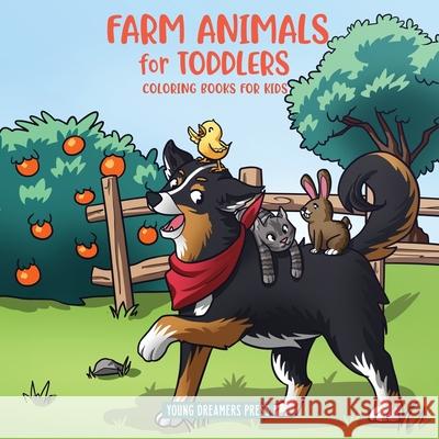 Farm Animals for Toddlers: Little Farm Life Coloring Books for Kids Ages 2-4, 6-8 Young Dreamers Press                     Fairy Crocs 9781989387887 Young Dreamers Press