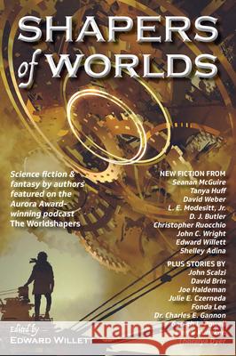 Shapers of Worlds Edward Willett 9781989398067