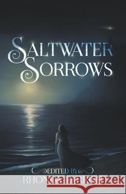 Saltwater Sorrows Rhonda Parrish Adria Laycraft Catherine MacLeod 9781989407516 Tyche Books