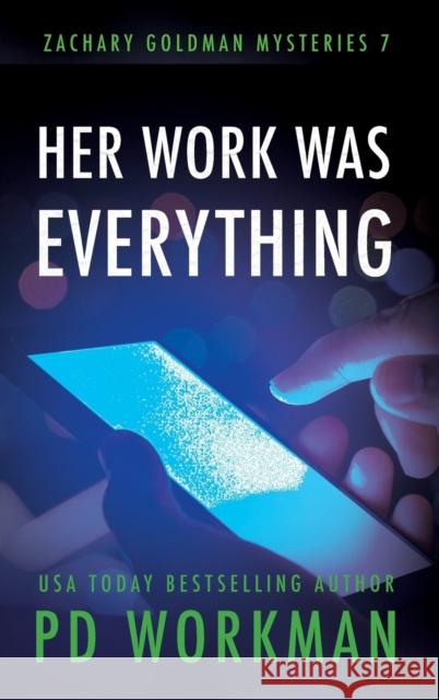 Her Work was Everything P D Workman 9781989415238 P.D. Workman