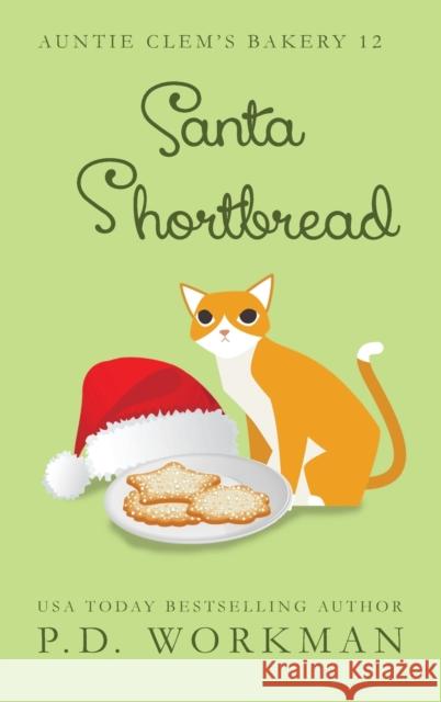 Santa Shortbread P D Workman 9781989415689 P.D. Workman