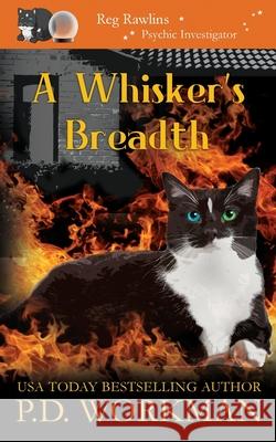 A Whisker's Breadth P D Workman 9781989415863 P.D. Workman