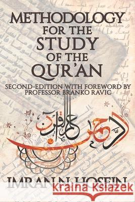 Methodology for the Study of the Qur'an Abubilaal Yakub Imran Hosein 9781989450093 Iron Heart Publishing