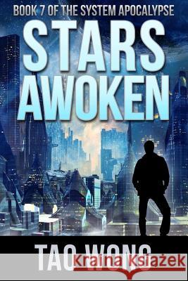 Stars Awoken: A LitRPG Apocalypse Tao Wong 9781989458075 Tao Wong