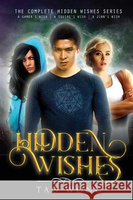 Hidden Wishes Books 1-3. Tao Wong 9781989458624