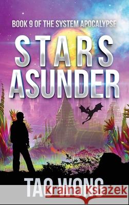 Stars Asunder Tao Wong   9781989458761 Starlit Publishing