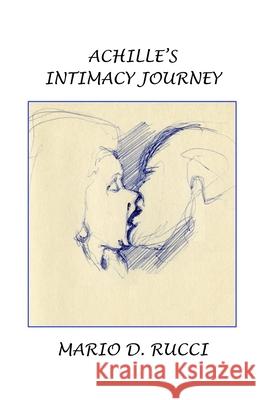 Achille's Intimacy Journey Mario D. Rucci 9781989504185