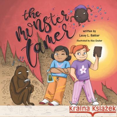 The Monster Tamer Lacey L Bakker, Alex Goubar 9781989506370