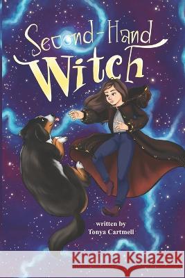 Second-Hand Witch Tonya Cartmell, Alex Goubar 9781989506516 Pandamonium Publishing House